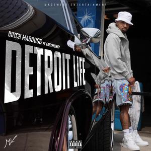 Detroit Life (feat. EasyMoney) (Explicit)
