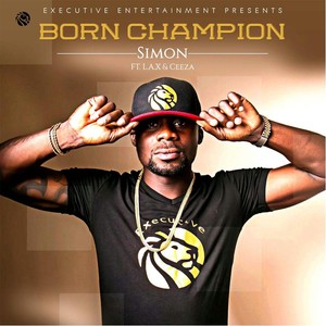 Born Champion(feat. L.A.X & Ceeza)