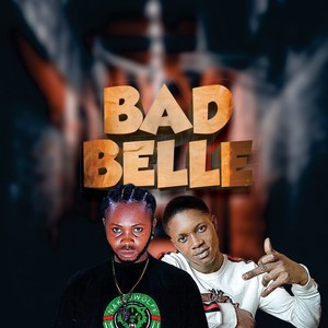 Bad belle