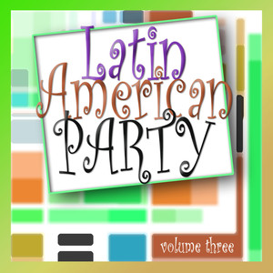 Latin American Party Vol 3