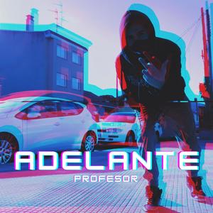 Adelante (Explicit)
