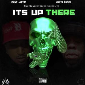 It's Up There(feat. Gruva Gudda) (Explicit)
