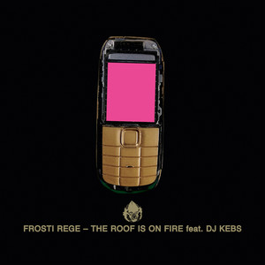 The Roof Is On Fire (Explicit)