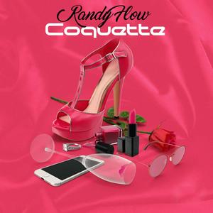Coquette (feat. Randy Flow)