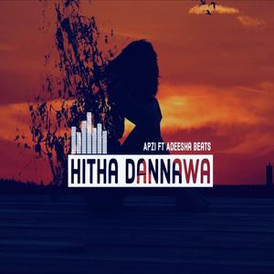 Hitha Dannawa(feat. Adeesha Beats)