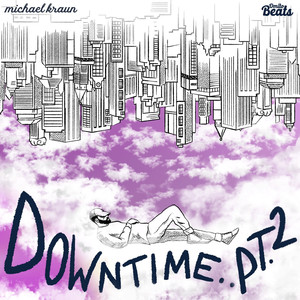 Downtime Pt. 2 (Explicit)