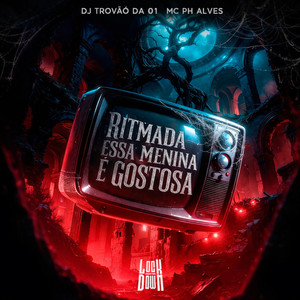 Ritmada Essa Menina é Gostosa (Explicit)