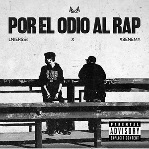 POR EL ODIO AL RAP