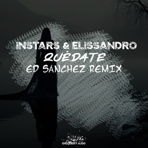 Quédate (Ed Sánchez Radio Edit Remix)