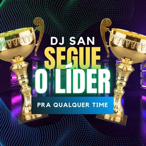 Segue o Líder (Pra Qualquer Time)