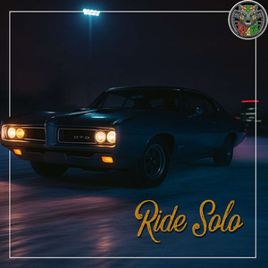 Ride Solo (Explicit)