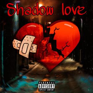 Shadow Love (Explicit)