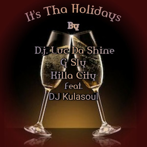 It's Tha Holidays (Explicit)