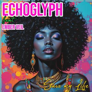 Save My Life (feat. Ember Veil)