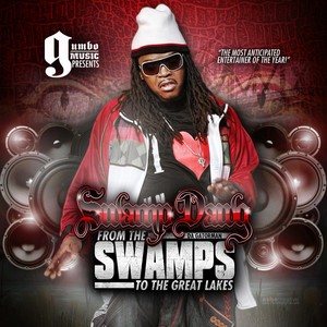 From The Swamps To The Great Lakes (Explicit)