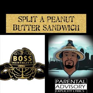 Split A Peanut Butter Sandwich (feat. Rif Loc) [Explicit]