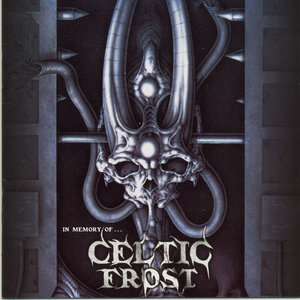 In Memory of Celtic Frost