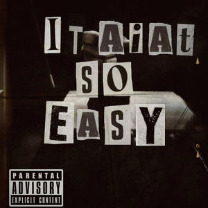 It aint so easy (Explicit)