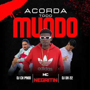 Acorda Todo Mundo (Explicit)