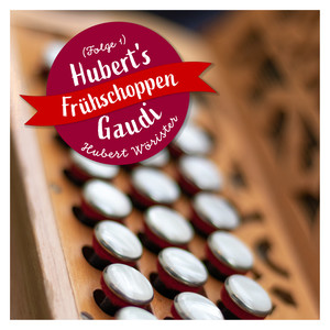 Hubert's Frühschoppen Gaudi, Folge 1