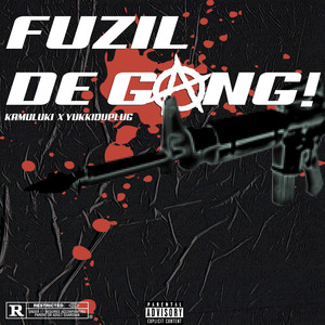 Fuzil de Gang! (Explicit)