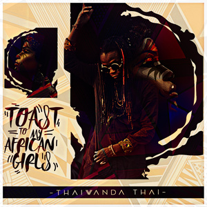 Toast (To My African Girls)