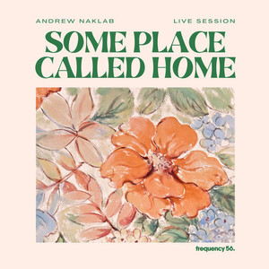 Some Place Called Home (Live Session) [Explicit]