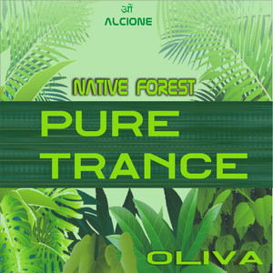 Pure Trance - Native Forest
