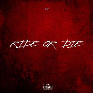 R.O.D. (Ride or Die) [Explicit]