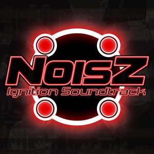 Noisz Ignition Soundtrack