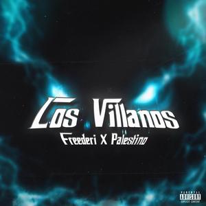 Los Villanos (feat. Palestino) [Explicit]