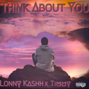 Think About You (Explicit)