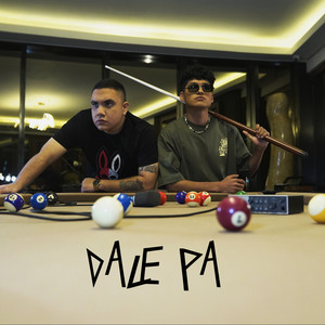 Dale Pa (Explicit)