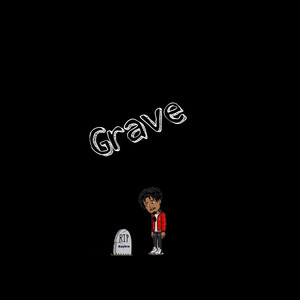 Grave (Explicit)