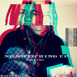 No Switching Up (Explicit)