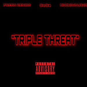 Triple Threat (Explicit)