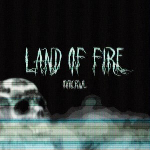 Land of Fire (Explicit)