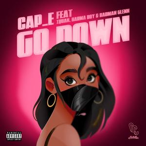 Go Down (feat. Iquan, Harmaboy & Badman Glenn) (Explicit)