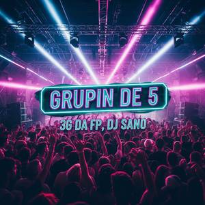 GRUPIN DE 5 (Explicit)