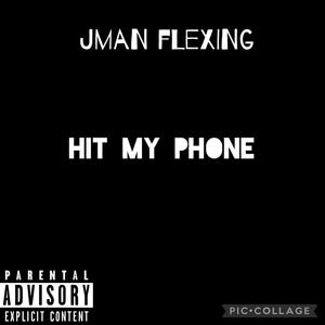 Hit My Phone (Explicit)