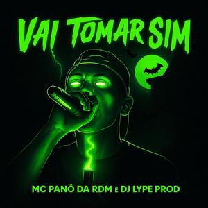 VAI TOMAR SIM (Explicit)