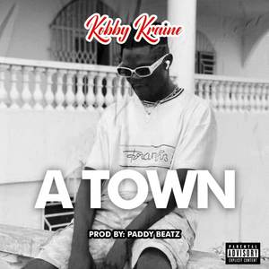 A TOWN (Explicit)