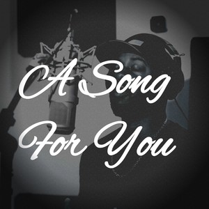 A Song for You