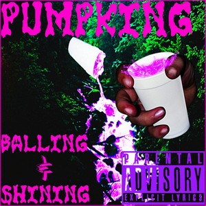 Balling & Shining (Explicit)