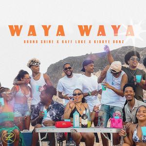 Waya Waya (feat. Raff Luke & Kiddye Bonz)