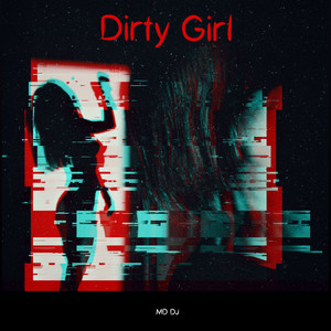 Dirty Girl (Extended Version)
