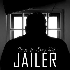 Jailer (feat. EmmyDot) (Explicit)