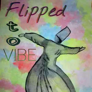 Flipped to Vibe