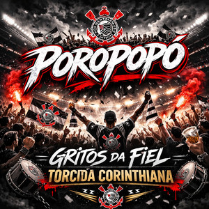 Poropopó Gritos da Fiel Torcida Corinthiana