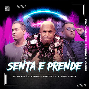 Senta e Prende (Eletrofunk) [Explicit]